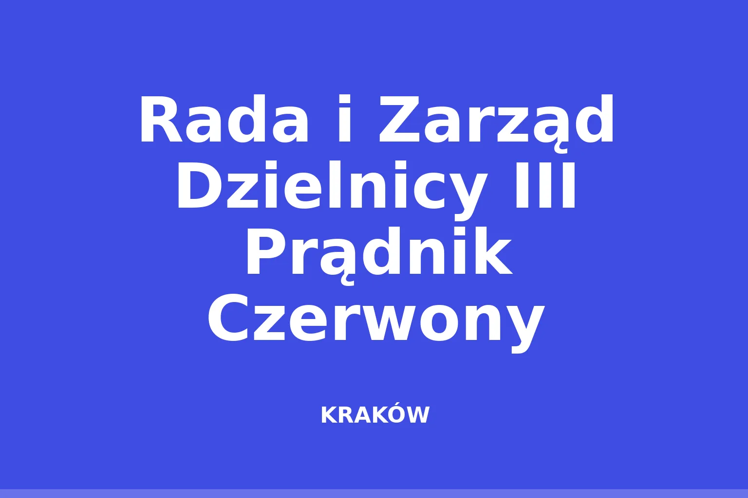 Rada i Zarząd Dzielnicy III Prądnik Czerwony