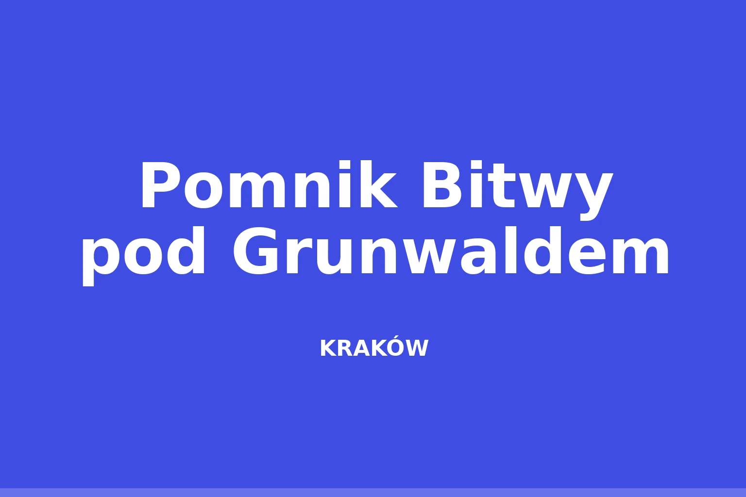 Pomnik Bitwy pod Grunwaldem