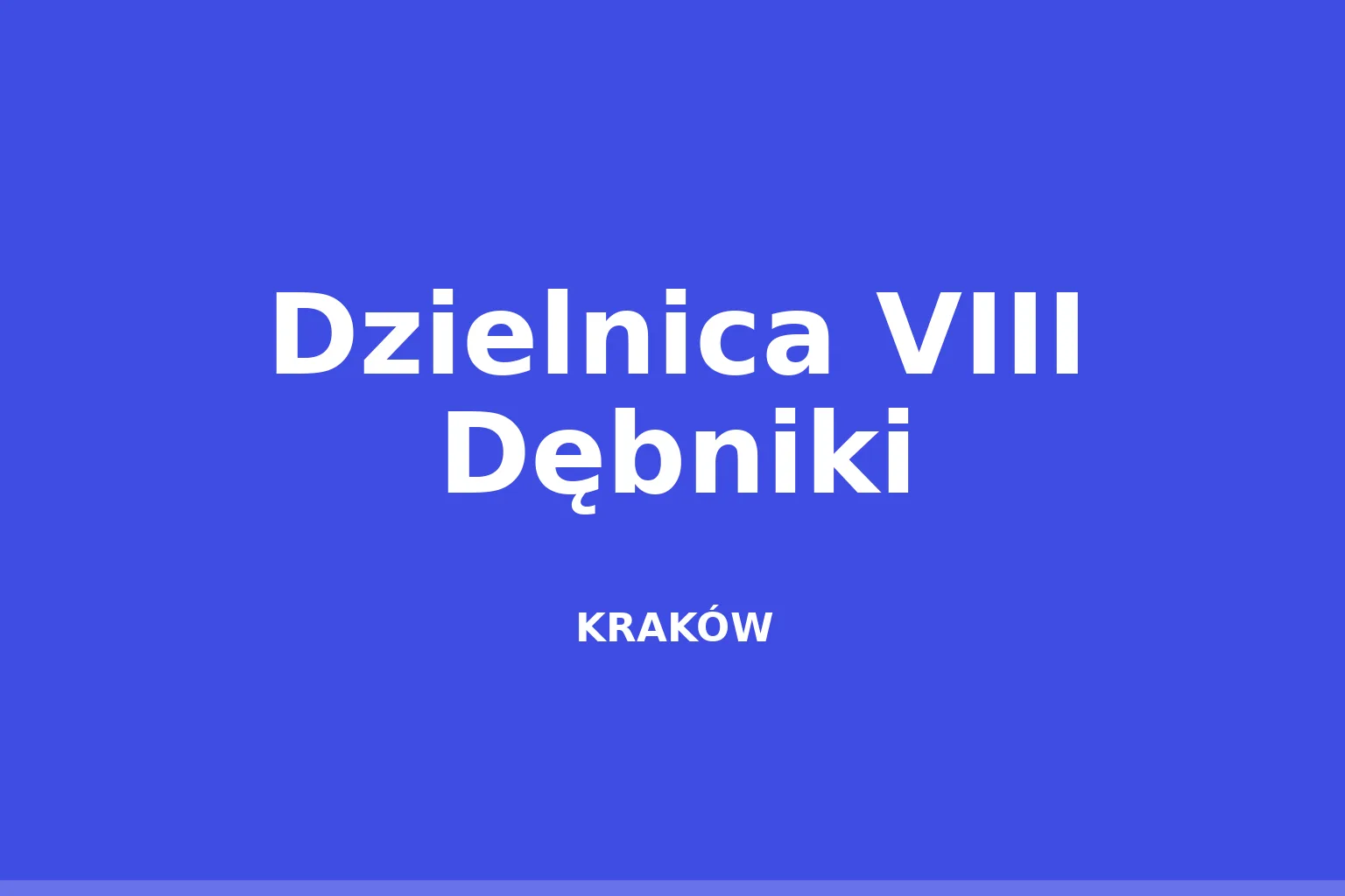 Dzielnica VIII Dębniki