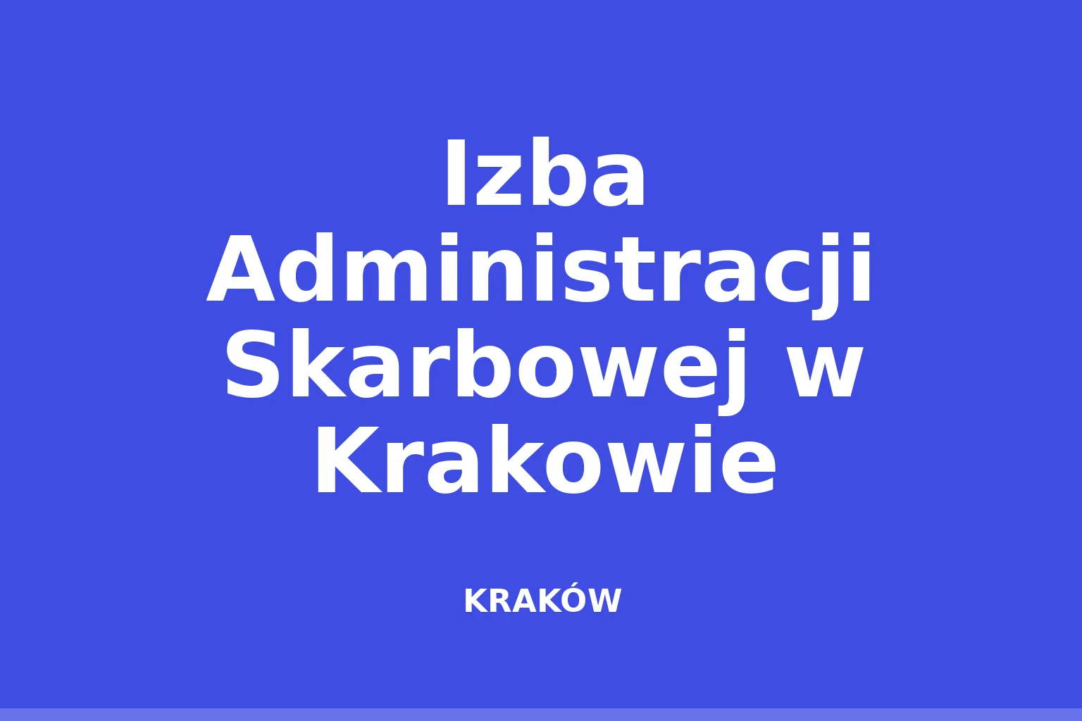 Izba Administracji Skarbowej w Krakowie