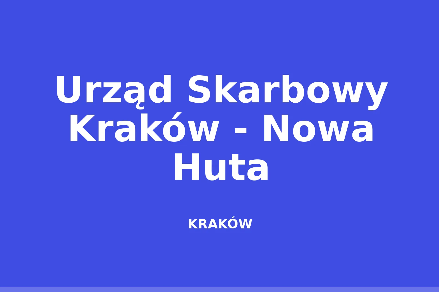 Urząd Skarbowy Kraków - Nowa Huta