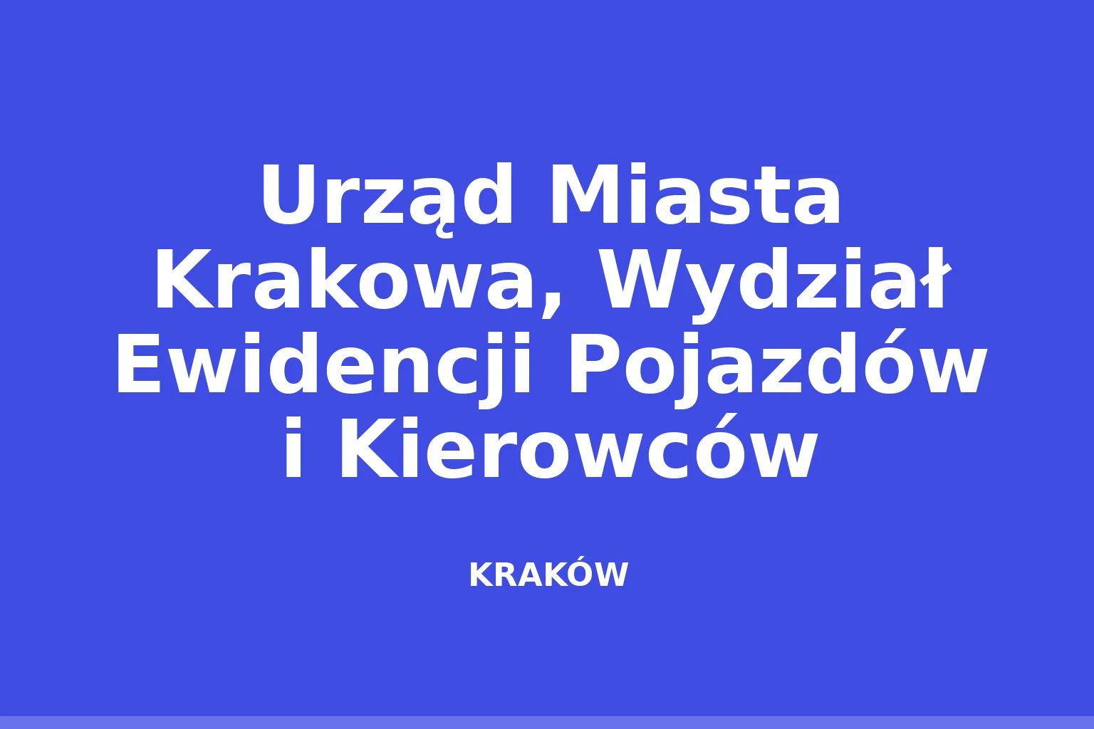 Urząd Miasta Krakowa, Wydział Ewidencji Pojazdów i Kierowców